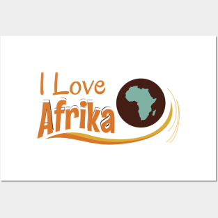 I love afrika Posters and Art